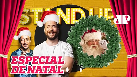ESPECIAL DE NATAL | Stand Up Jovem Pan - 23/12/19