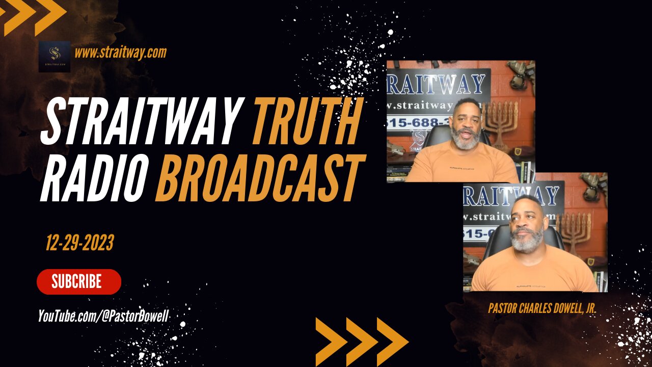 Straitway Truth Radio Broadcast 2023-12-29
