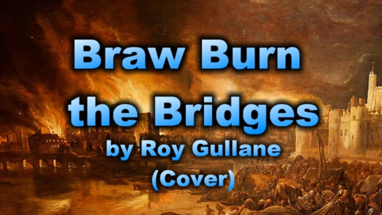 Braw Burn the Bridges by Guy Gullane (Cover)