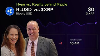 Hype vs. Reality Behind Ripple RLUSD and XRP