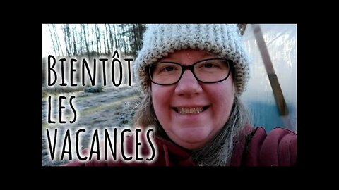 Bientôt les VACANCES! VLOG DÉTENTE! #249