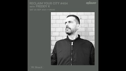 Freddy K @ Reclaim Your City #454