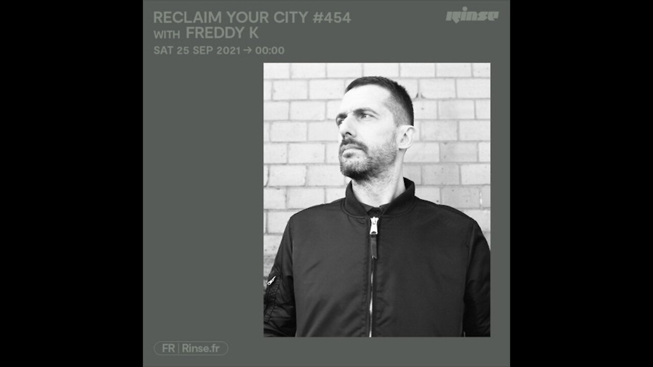 Freddy K @ Reclaim Your City #454