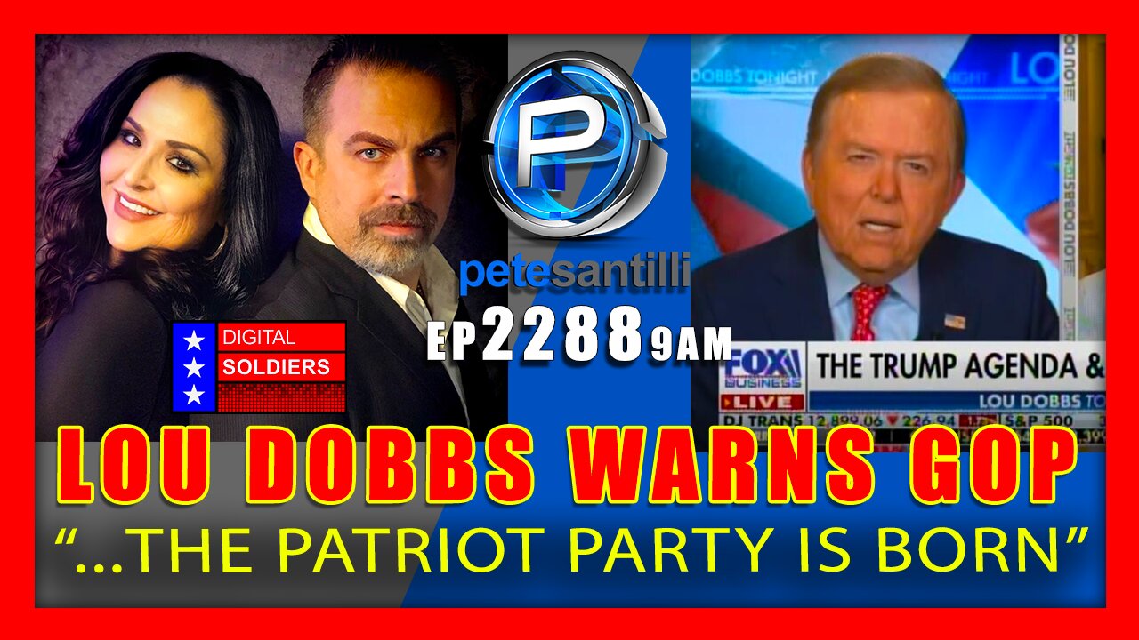 EP 2288-9A Dobbs Warns: “To Hell With You!” The Patriot Party Will Be Born – The Pete Santilli Show