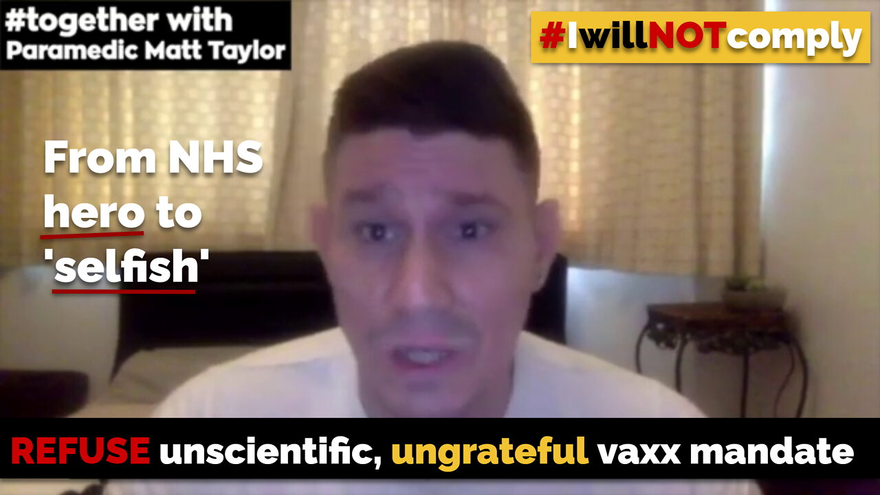 Paramedic Matt Taylor: Risked own life to help patients, now bullied into unscientific jab mandate