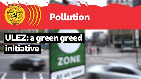 ULEZ: a green greed initiative