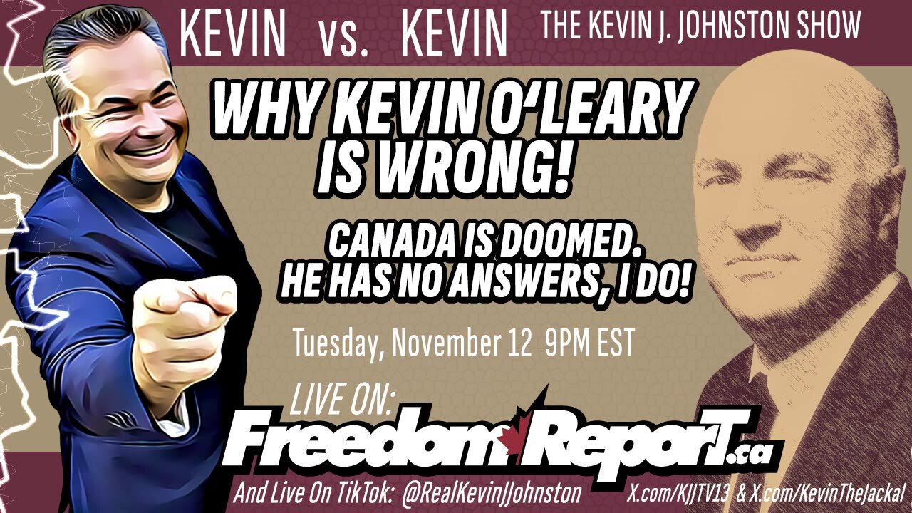 Canada Is Doomed - Why Kevin O'Leary is Wrong - Kevin vs Kevin