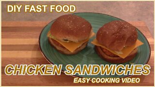 DIY Fast Food Chicken Sandwiches