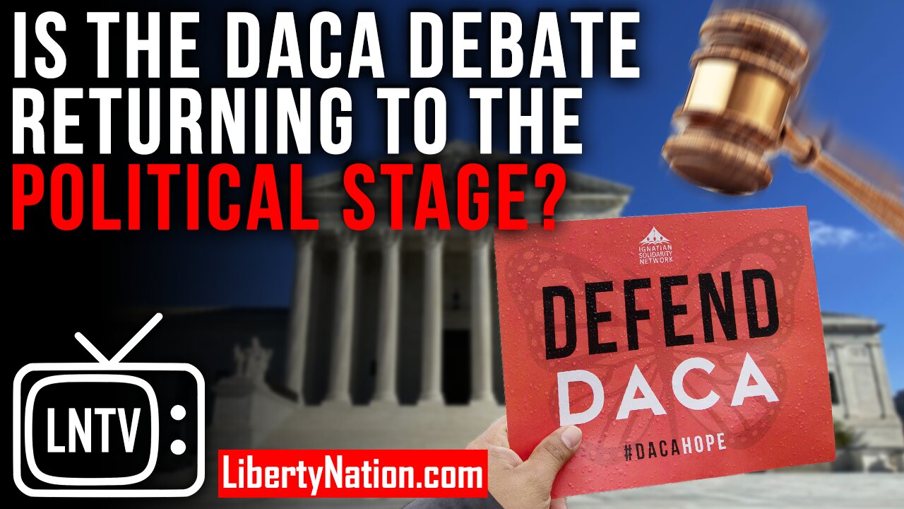 Is the DACA Debate Returning to the Political Stage? – LNTV