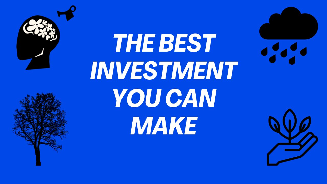 The Ultimate Investment: The Power of Investing in Yourself