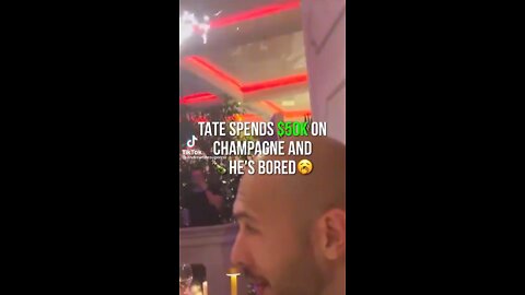 Andrew tate spends 50k on champagne and he don’t even drink it