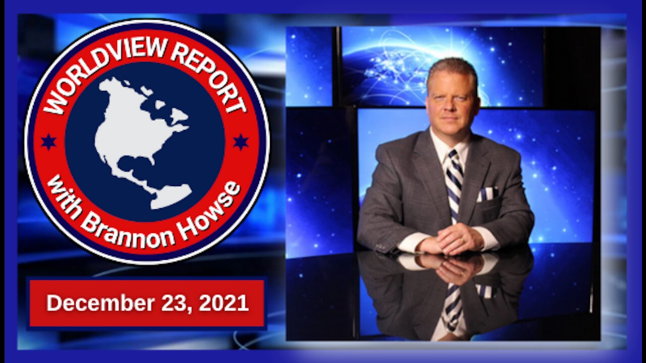 Worldview Report From 12-23-21