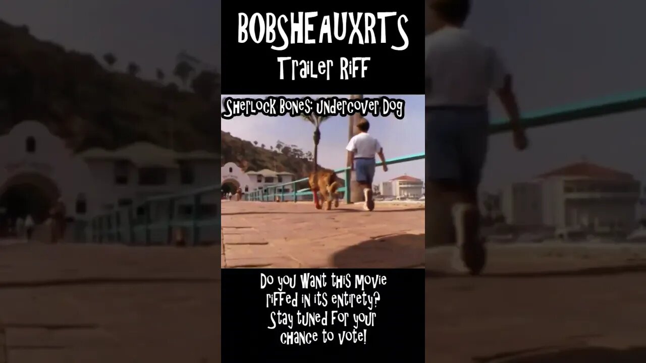 Bobsheauxrts Trailer Riff - Sherlock Bones: Undercover Dog