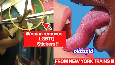 Woman tears down LGBTQ " Cupid Ads DTF Stickers From New York Trains