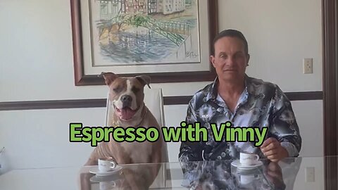 Espresso with Vinny Podcast #3