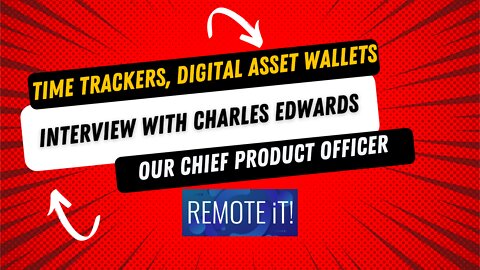 Time Trackers, Digital Asset Wallets & Other Cool Stuff ! - Interview with Charlie Edwards