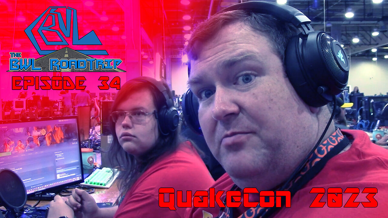 BWL RoadTrip: QuakeCon 2023