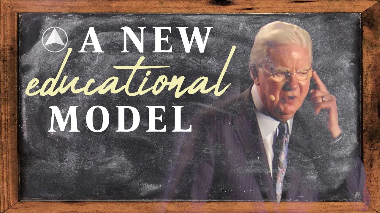 A New Educational Model | Bob Proctor