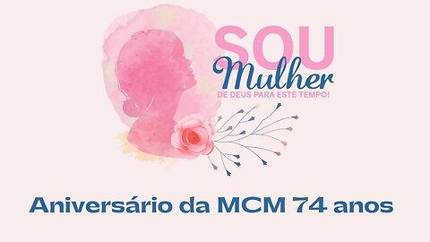 ANIVERSÁRIO DA MCM 74 ANOS | 21 JANEIRO 2023