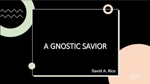 A Gnostic Savior