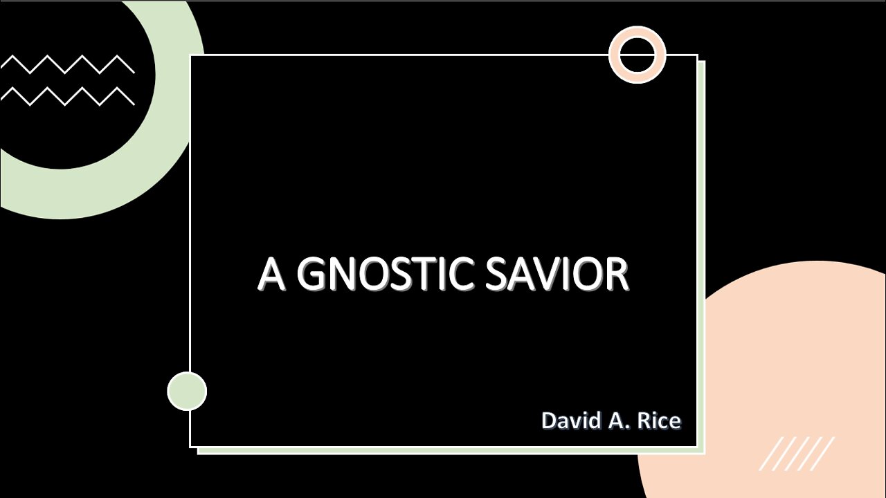 A Gnostic Savior