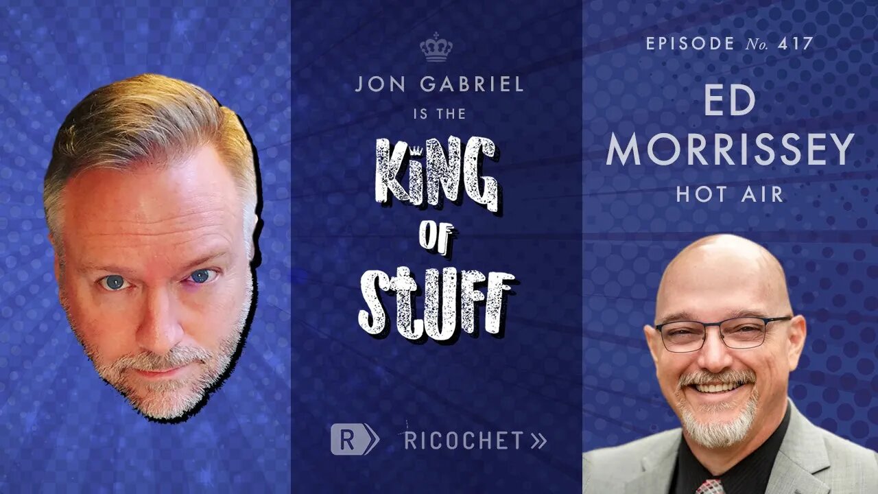 King of Stuff: Ed Morrissey of Hot Air