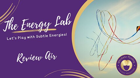 Review of Practice Exploring the Subtle Energy of the Air Element