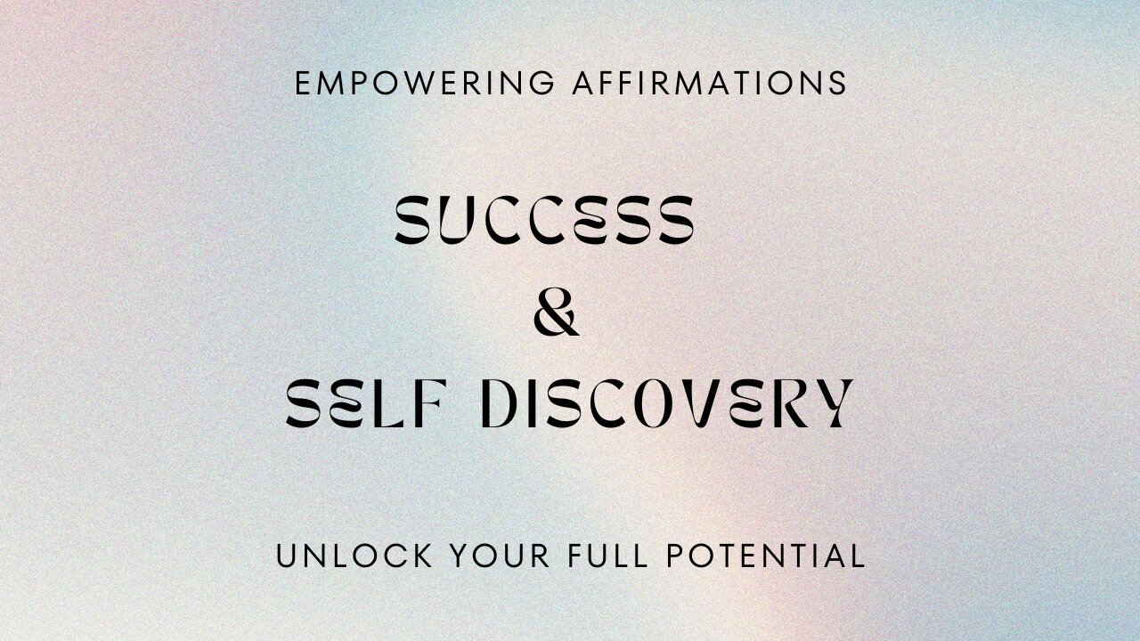 Empowering Affirmations for Success and Self-Discovery @ SereneTriumph