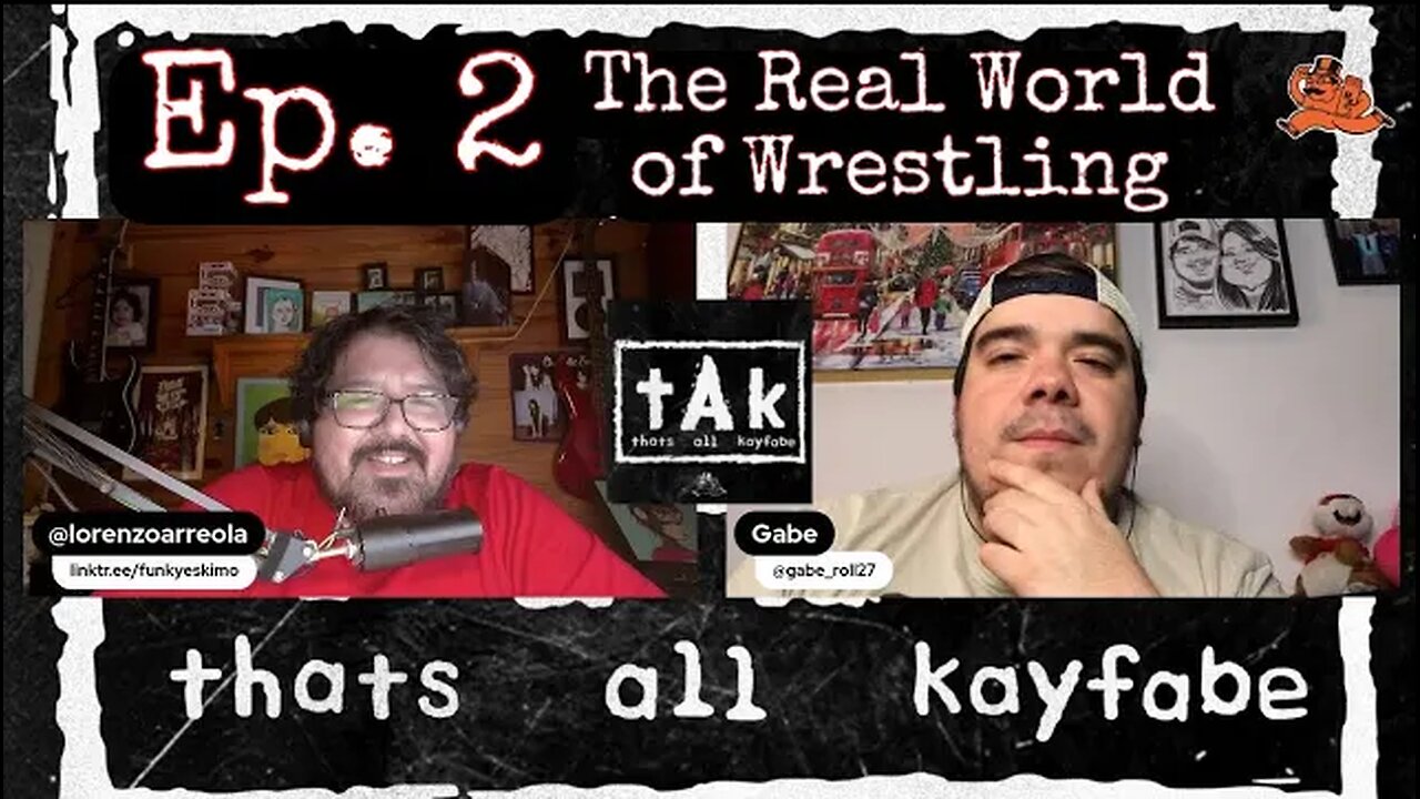 thats all kayfabe - Ep. 2 - The Real World of Wrestling