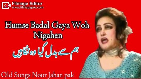 Humse badal gaya wo nigahen to kya hua| Noor jahan song