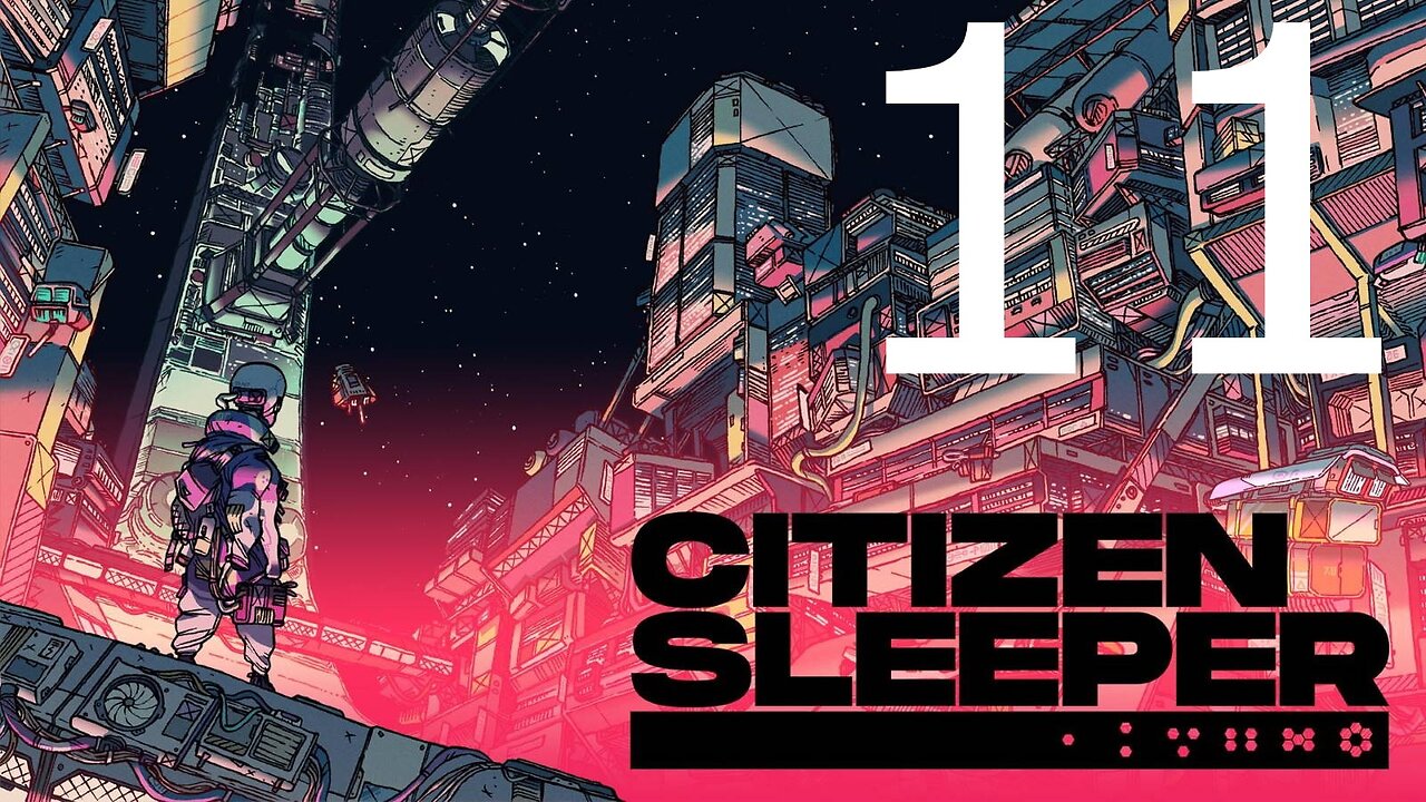 Wait thats the END?!: Citizen Sleeper Part 11