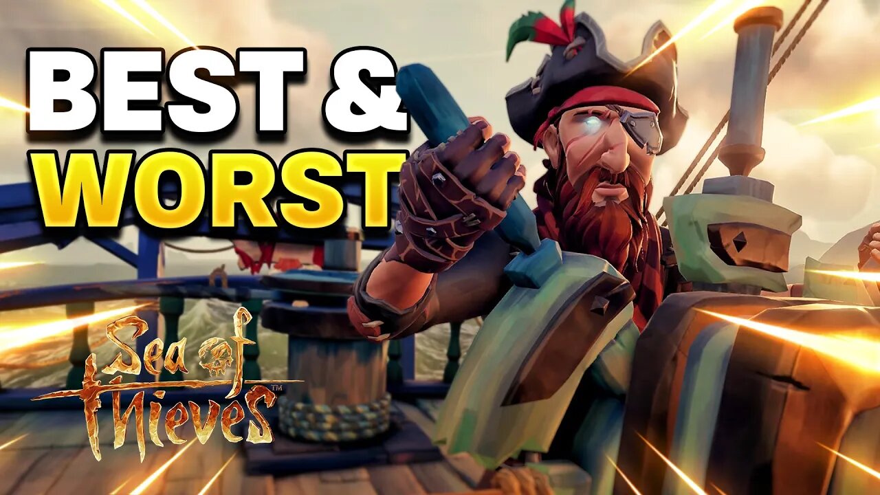 The BEST and WORST PARTS of SEA OF THIEVES