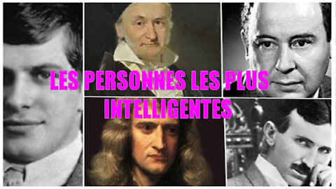 Ils font partie des personnes les plus intelligentes de l'histoire