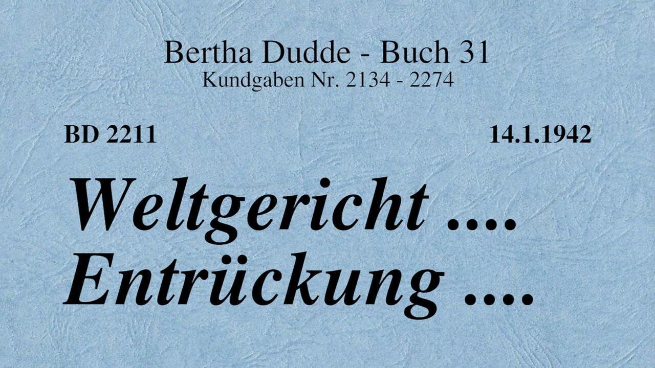 BD 2211 - WELTGERICHT .... ENTRÜCKUNG ....
