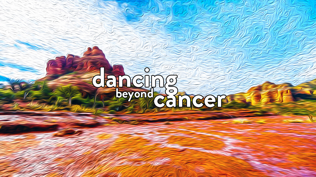 Chapter 7 - Dancing Beyond Cancer - Author Read