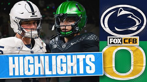 No. 1 Oregon Ducks vs. No. 3 Penn State Nittany Lions Highlights | oregon football