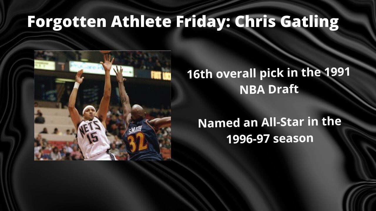 Forgotten Athlete Friday #112: Chris Gatling