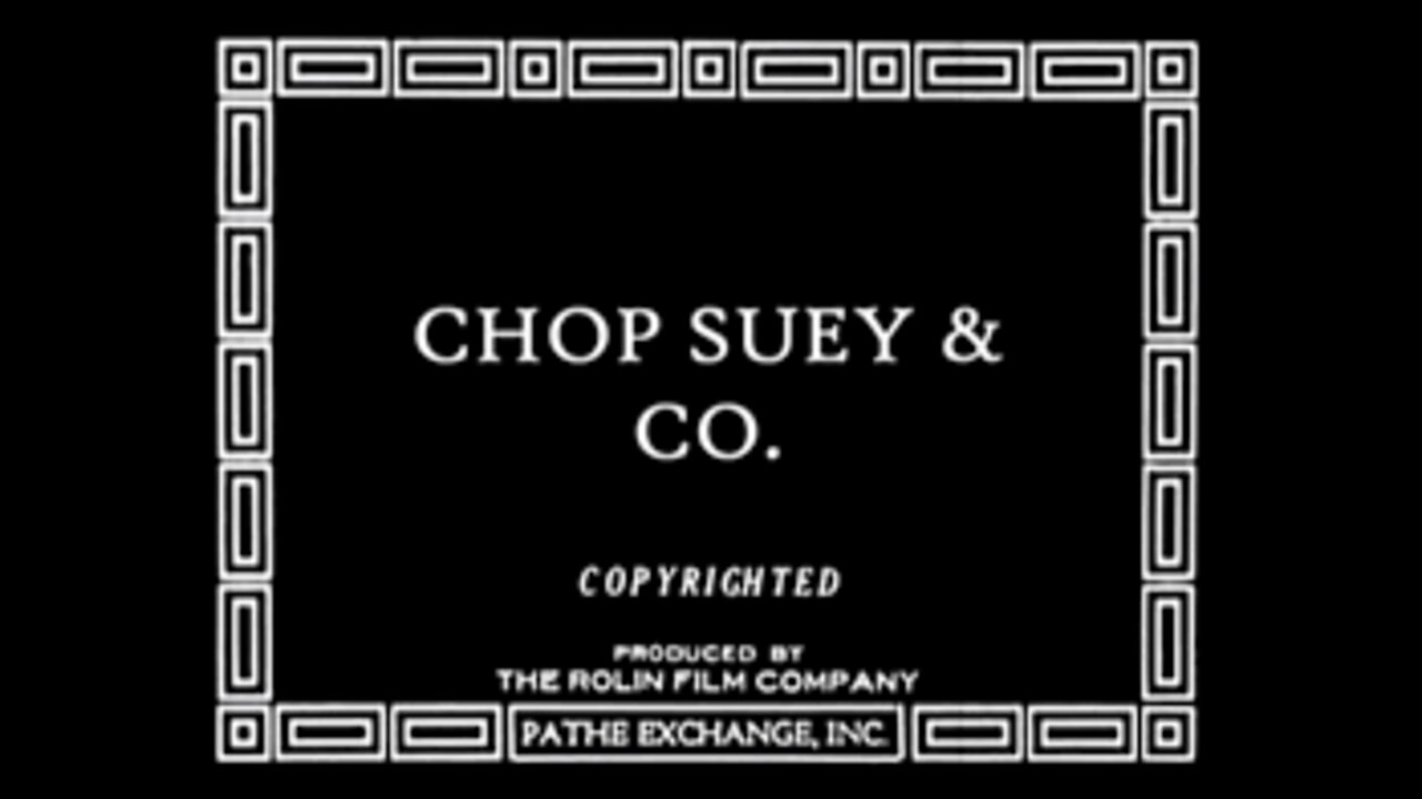 Chop Suey & Co. (1919 film) - Directed by Hal Roach - Full Movie