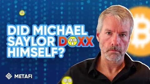 Did Michael Saylor DOXXX Himself? - What Does He Know about #Bitcoin that We Don't?