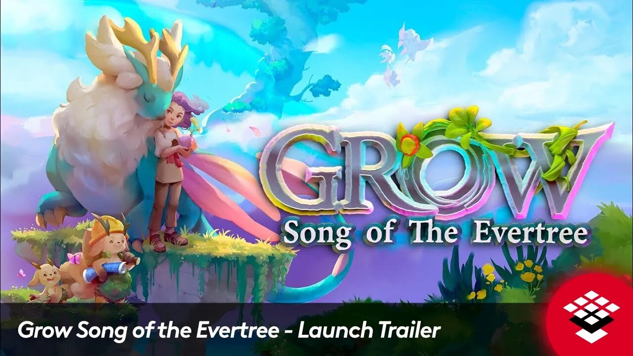 Grow Song of the Evertree - Launch Trailer