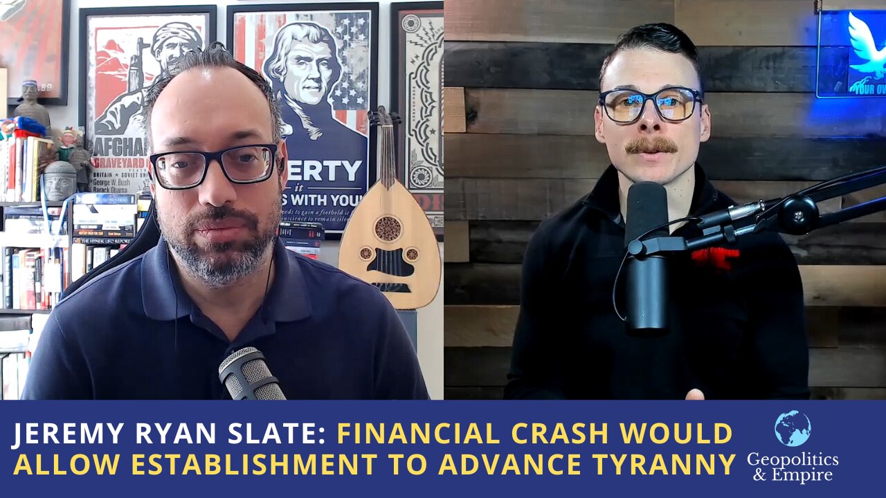 Jeremy Ryan Slate: Financial Crash Would Allow Establishment to Advance Tyranny