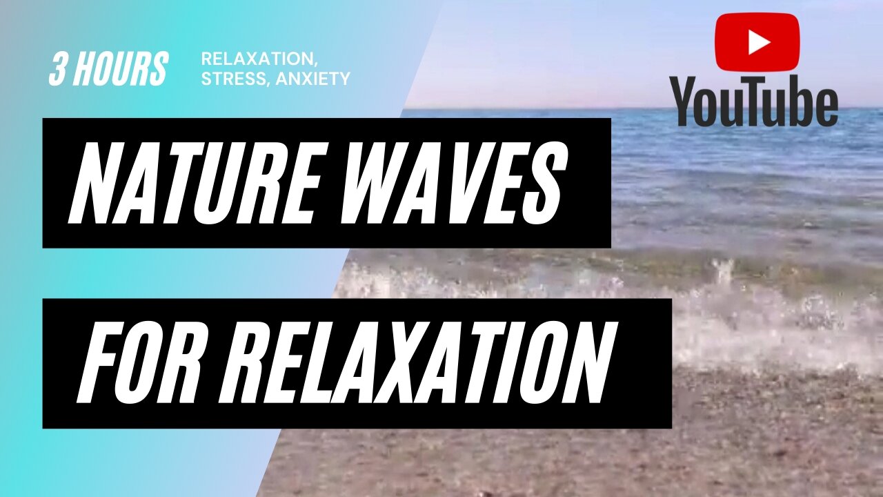 Nature Sound Waves for relaxation