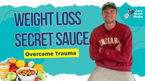 Weight Loss The Secret Sauce | Overcome Trauma & Reduce Negative Vibrations