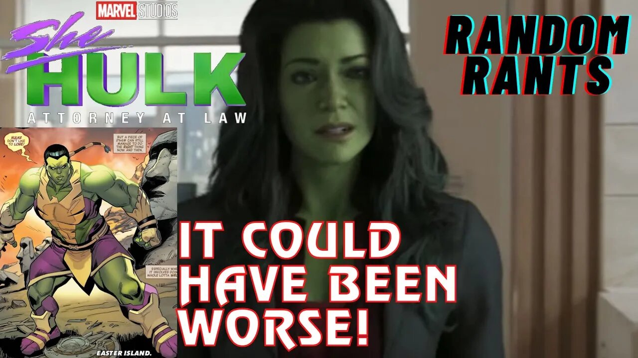 Random Rants: She-Hulk: Attorney At Law Trailer Review