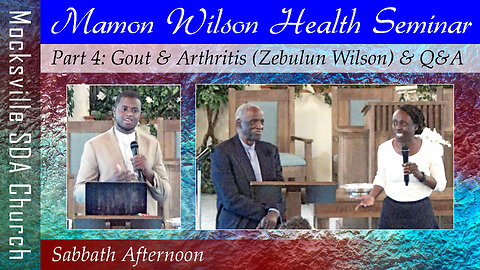 Gout & Arthritis (Zebulun Wilson) (with Q&A)