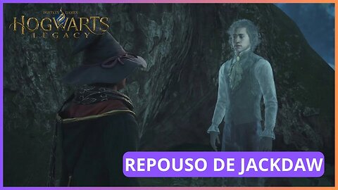 REPOUSO DE JACKDAW | HOGWARTS LEGACY