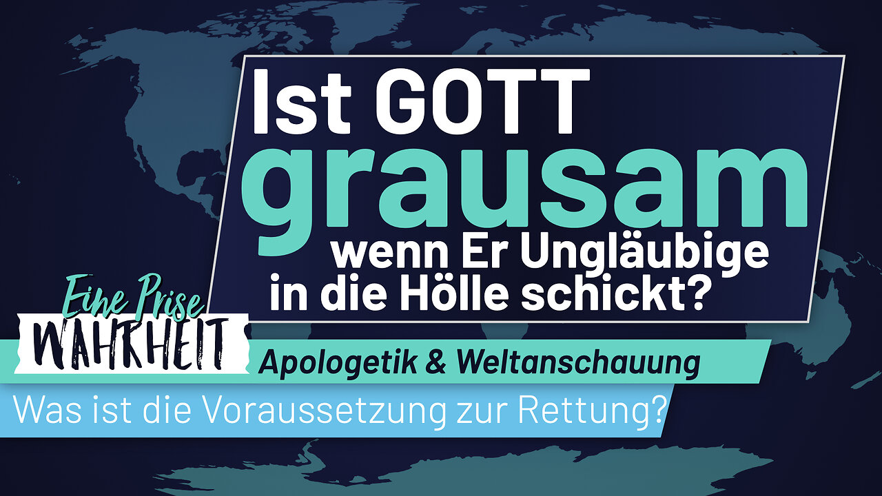 Ist Gott grausam, wenn Er Ungläubige in die Hölle schickt?