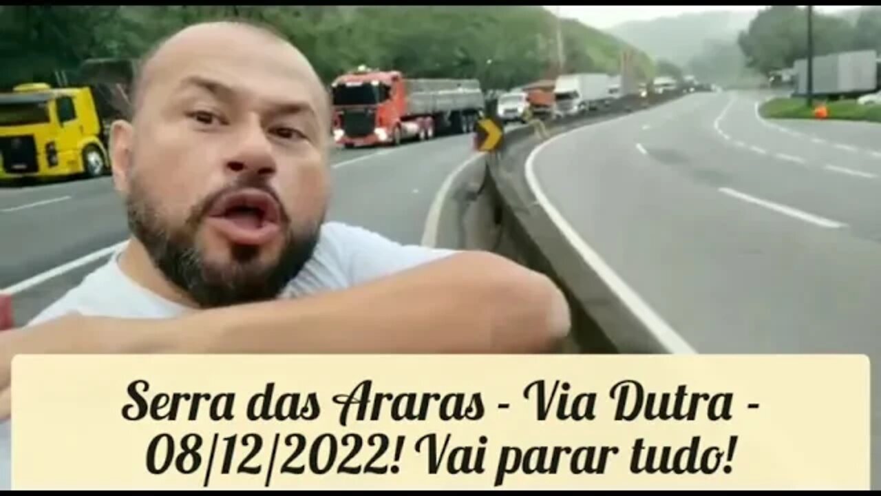 Serra das Araras - Via Dutra - 08/12/2022 - Tudo parado!