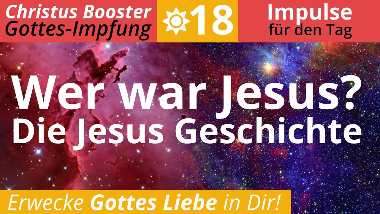 Christus Booster 18- Tages-Impulse: "Wer war Jesus? Die Jesus-Geschichte"