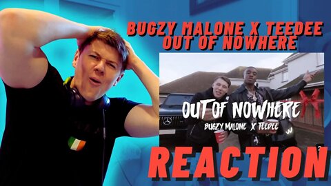 Bugzy Malone x TeeDee - Out Of Nowhere (Official Video) ((IRISH REACTION!!))
